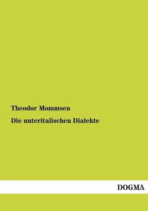 Die unteritalischen Dialekte de Theodor Mommsen