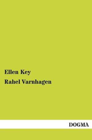 Rahel Varnhagen de Ellen Key