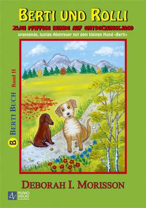 Berti und Rolli de Deborah I. Morisson