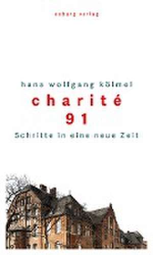 Charité 91 de Hans Wolfgang Kölmel