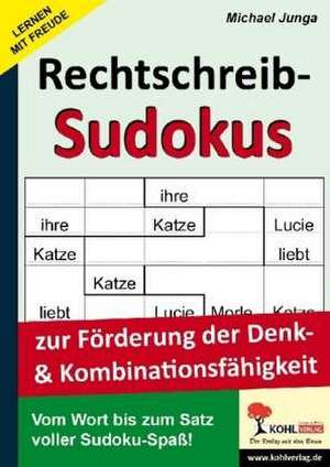 Rechtschreib-Sudokus de Michael Junga