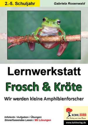 Lernwerkstatt Frosch & Kröte de Gabriela Rosenwald