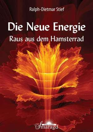 Die Neue Energie de Ralph-Dietmar Stief