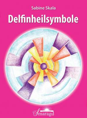 Delfinheilsymbole de Sabine Skala