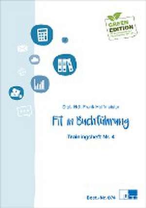 Fit in Buchführung - Trainingsheft Nr. 4 de Frank Hoffmeister