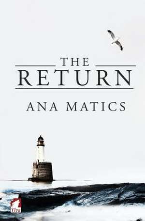 The Return de Ana Matics