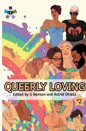 Queerly Loving (Volume 2) de G. Benson