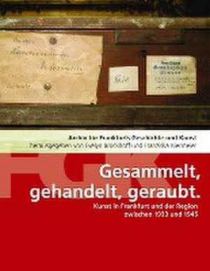 Gesammelt, gehandelt, geraubt de Evelyn Brockhoff