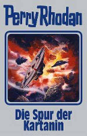 Perry Rhodan Band 160. Die Spur der Kartanin