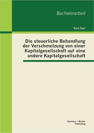 Die Steuerliche Behandlung Der Verschmelzung Von Einer Kapitalgesellschaft Auf Eine Andere Kapitalgesellschaft: Jugendfernsehen in Deutschland de Esra Sari