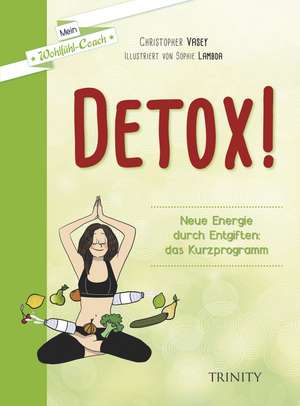 Detox! de Christopher Vasey