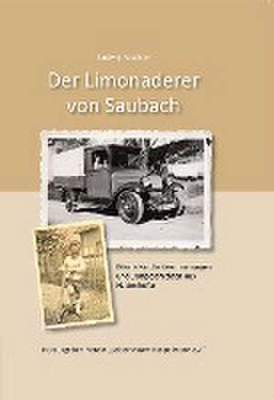 Der Limonaderer von Saubach de Ludwig Koschier