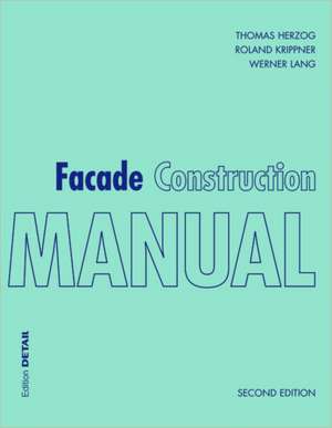 Facade Construction Manual de Thomas Herzog