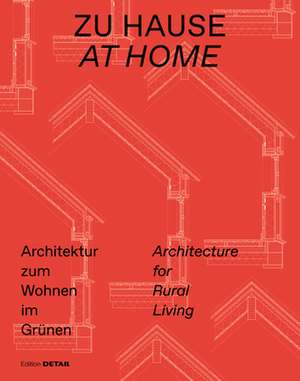 Zu Hause / At Home – Architektur zum Wohnen im Grünen / Architecture for Rural Living de Sandra Hofmeister