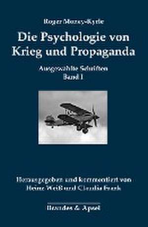 Die Psychologie von Krieg und Propaganda de Roger Money-Kyrle