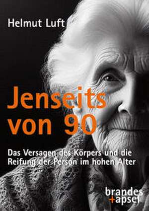 Jenseits von 90 de Helmut Luft