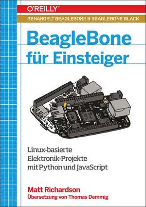 BeagleBone für Einsteiger de Matt Richardson