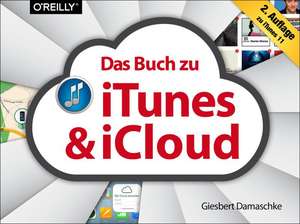 Das Buch zu iTunes & iCloud de Giesbert Damaschke