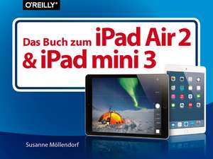 Das Buch zum iPad Air 2 und iPad mini 3 de Susanne Möllendorf