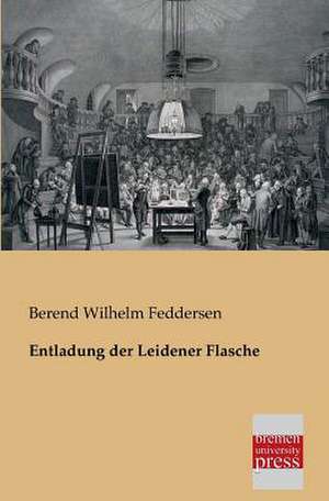 Entladung der Leidener Flasche de Berend Wilhelm Feddersen