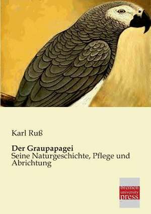 Der Graupapagei de Karl Ruß