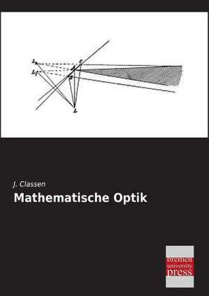 Mathematische Optik de J. Classen