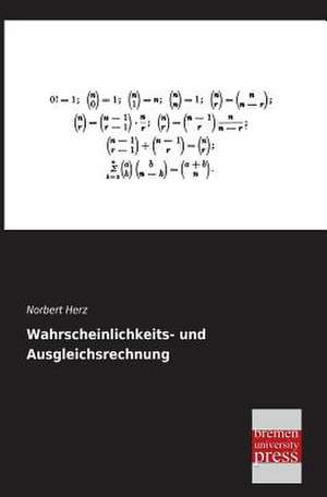 Wahrscheinlichkeits- und Ausgleichsrechnung de Norbert Herz