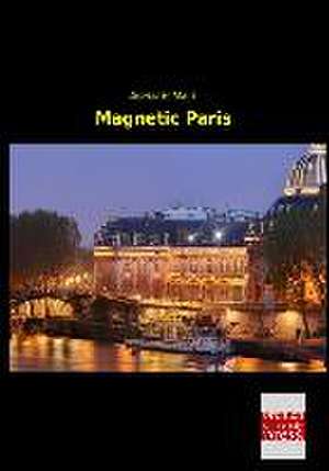 Magnetic Paris de Adelaide Mack