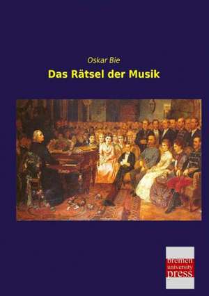 Das Rätsel der Musik de Oskar Bie