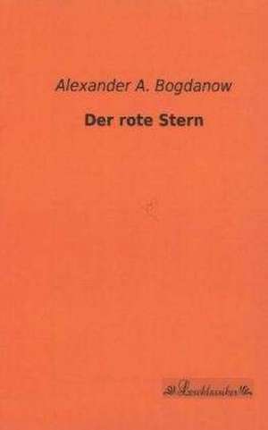 Der rote Stern de Alexander A. Bogdanow