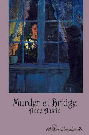 Murder at Bridge de Anne Austin