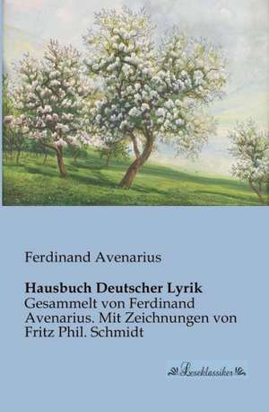 Hausbuch Deutscher Lyrik de Ferdinand Avenarius