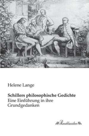 Schillers philosophische Gedichte de Helene Lange