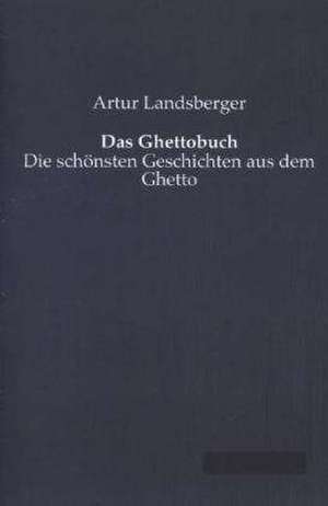 Das Ghettobuch de Artur Landsberger