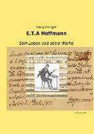 E.T.A Hoffmann de Georg Essinger