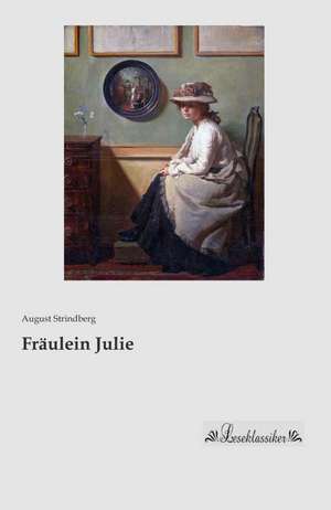 Fräulein Julie de August Strindberg