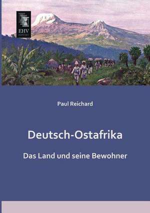 Deutsch-Ostafrika de Paul Reichard