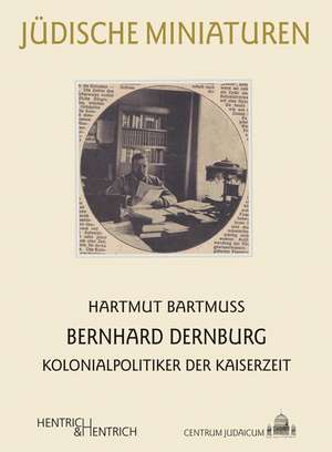 Bernhard Dernburg de Hartmut Bartmuß