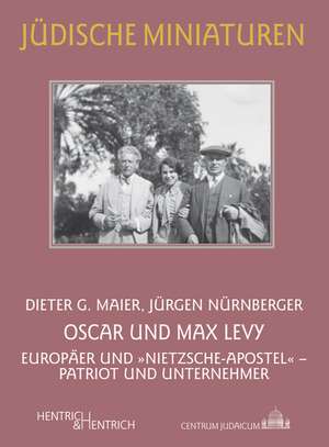 Oscar und Max Levy de Dieter G. Maier