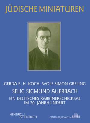 Selig Sigmund Auerbach de Gerda E. H. Koch