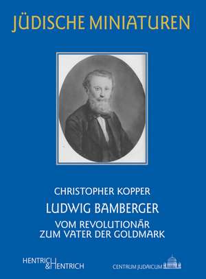 Ludwig Bamberger de Christopher Kopper