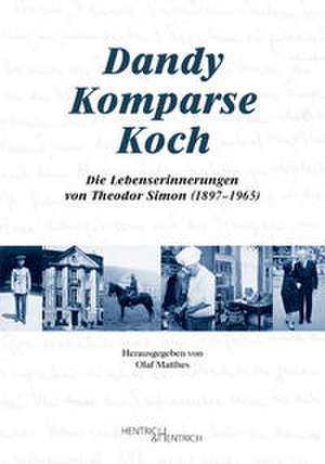Dandy - Komparse - Koch de Olaf Matthes