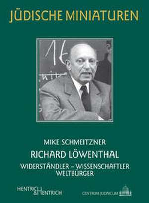 Richard Löwenthal de Mike Schmeitzner