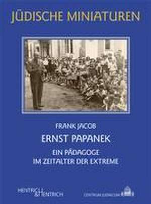 Ernst Papanek de Frank Jacob