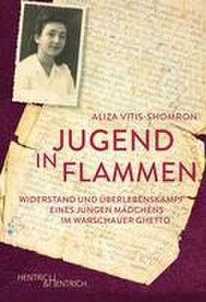 Jugend in Flammen de Aliza Vitis-Shomron