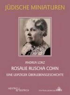 Rosalie Ruscha Cohn de Andrea Lorz