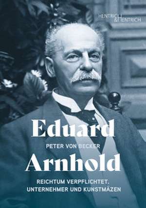 Eduard Arnhold de Peter von Becker