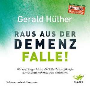 Raus aus der Demenz-Falle! de Gerald Hüther