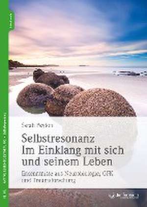 Selbstresonanz. Im Einklang mit sich und seinem Leben de Sarah Peyton