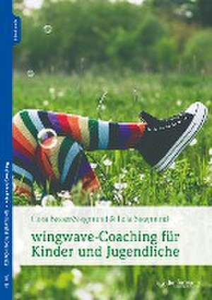 wingwave-Coaching für Kinder und Jugendliche de Cora Besser-Siegmund